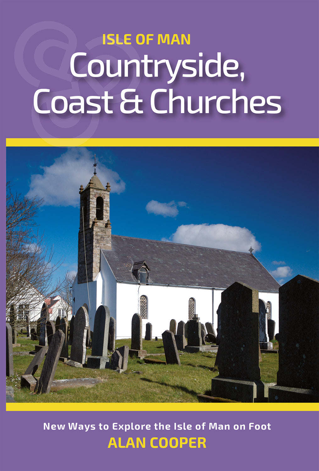 Isle Of Man Countryside, Coast & Churches