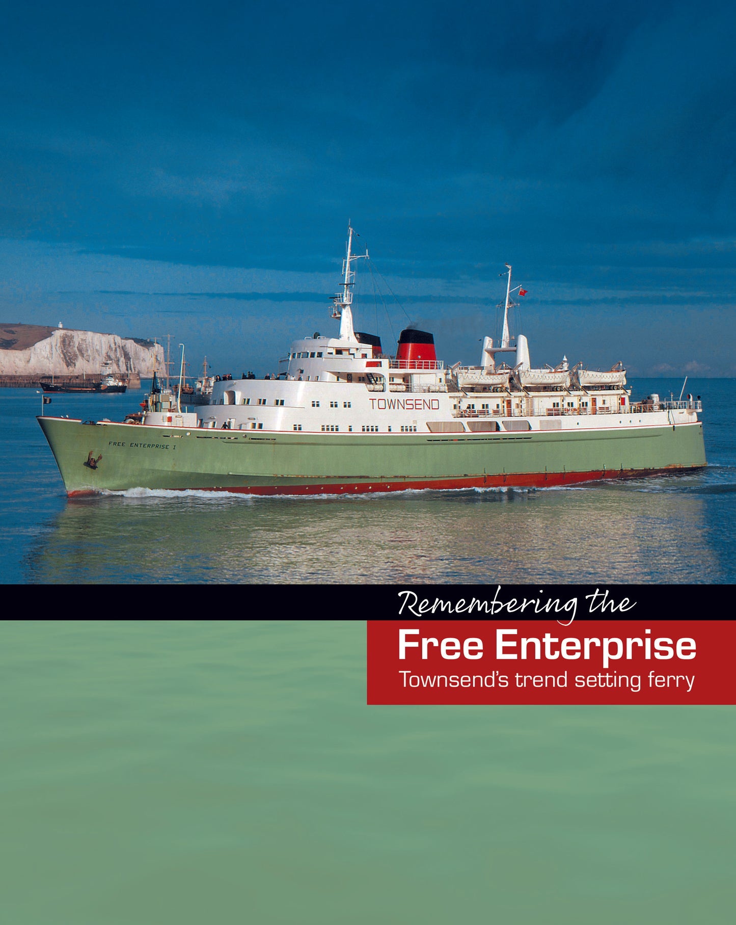 Remembering the Free Enterprise - Townsend's trend setting ferry