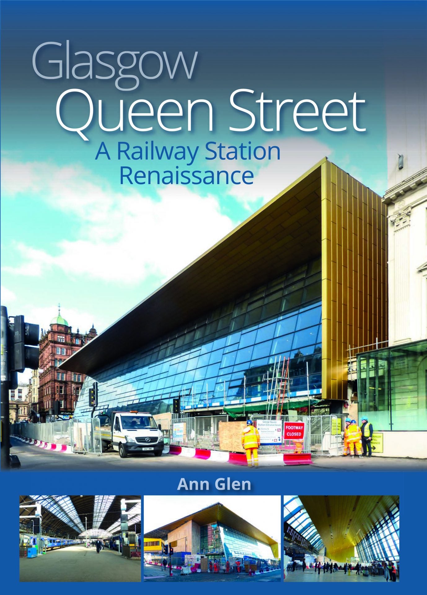 Glasgow Queen Street – A Railway Station Renaissance