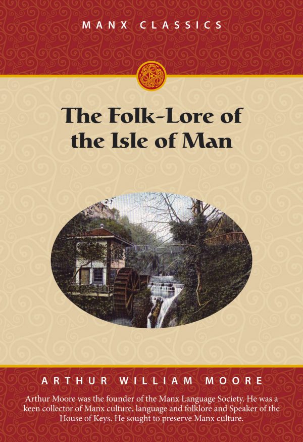 The Folk-Lore of the Isle of Man
