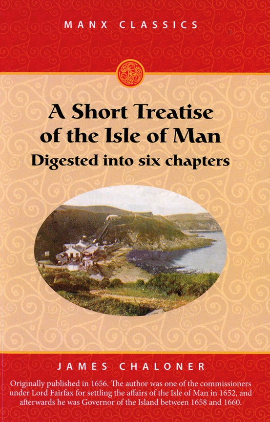 A Short Treatise of the Isle of Man