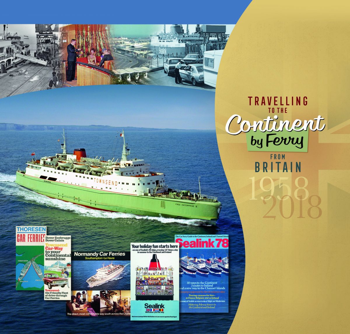 Travelling to the Continent by Ferry from Britain 1958–2018