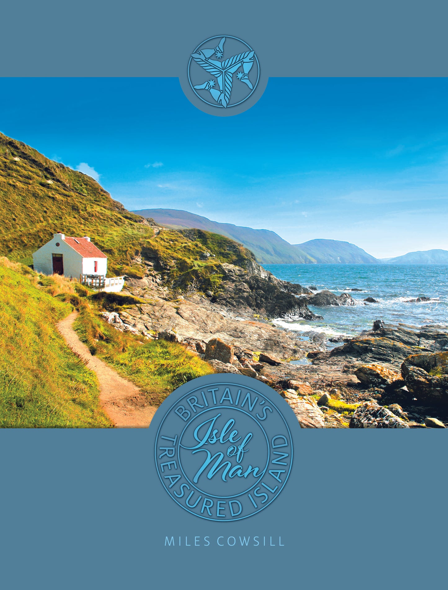 Isle of Man -Britain’s Treasured Island