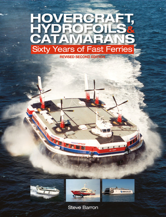 Hovercraft, Hydrofoils & Catamarans - Sixty Years of Fast Ferries